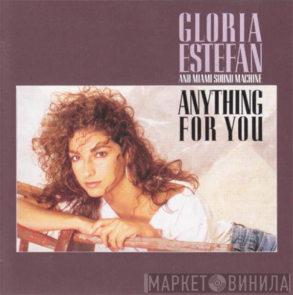 Miami Sound Machine  - Anything For You