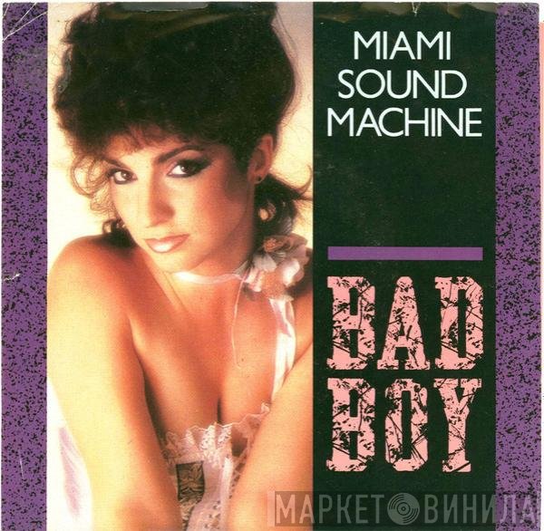 Miami Sound Machine - Bad Boy