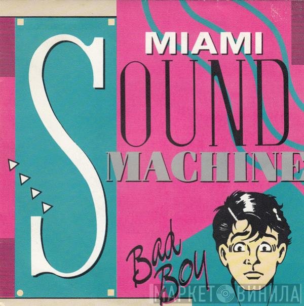 Miami Sound Machine  - Bad Boy