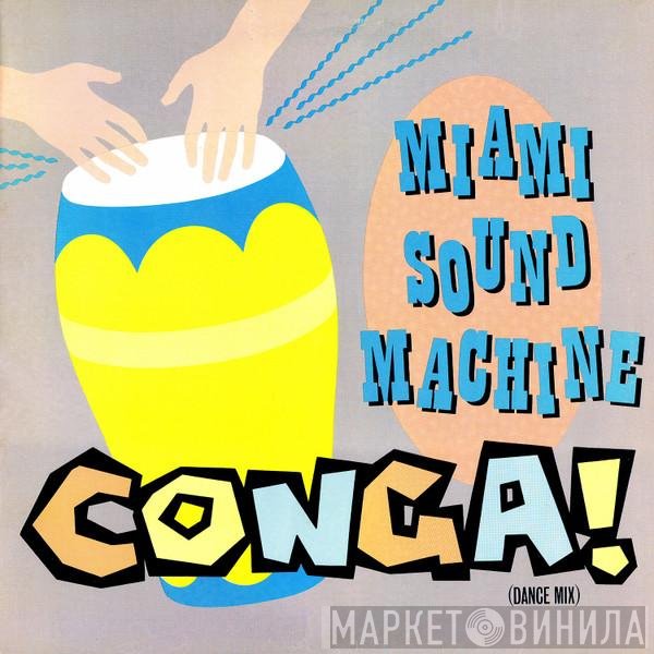 Miami Sound Machine  - Conga! (Dance Mix)