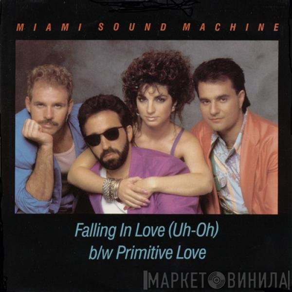 Miami Sound Machine  - Falling In Love (Uh-Oh)