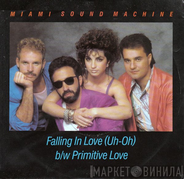 Miami Sound Machine  - Falling In Love (Uh-Oh)