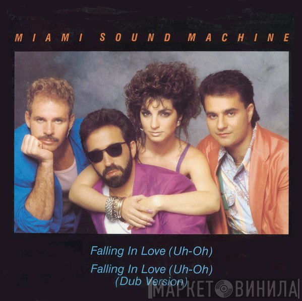 Miami Sound Machine  - Falling In Love (Uh-Oh)