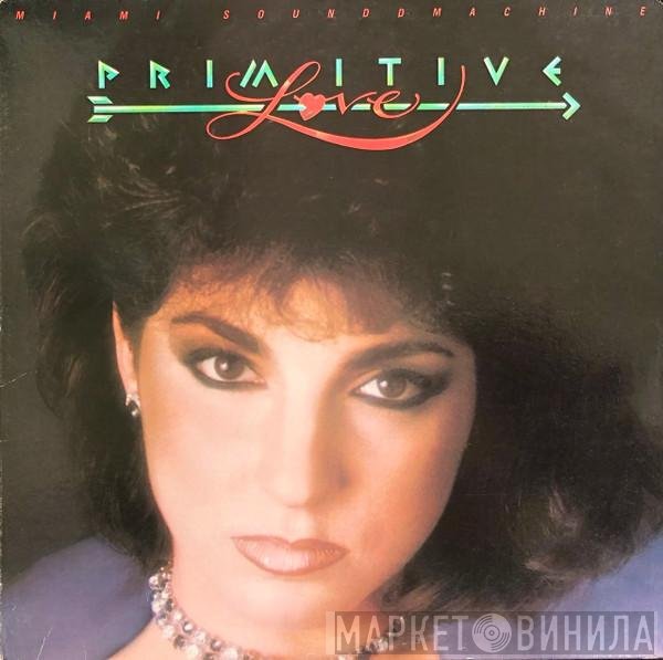 Miami Sound Machine  - Primitive Love
