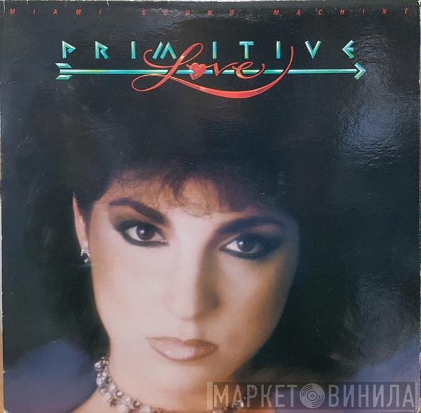 Miami Sound Machine  - Primitive Love