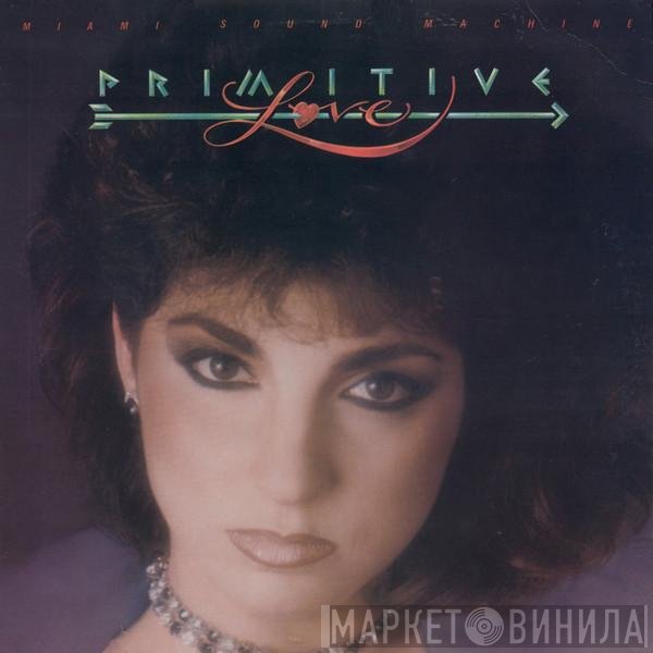 Miami Sound Machine  - Primitive Love