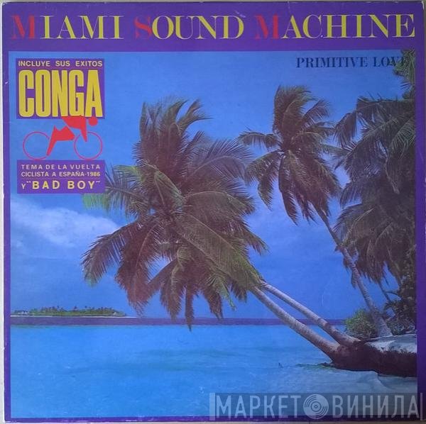 Miami Sound Machine  - Primitive Love