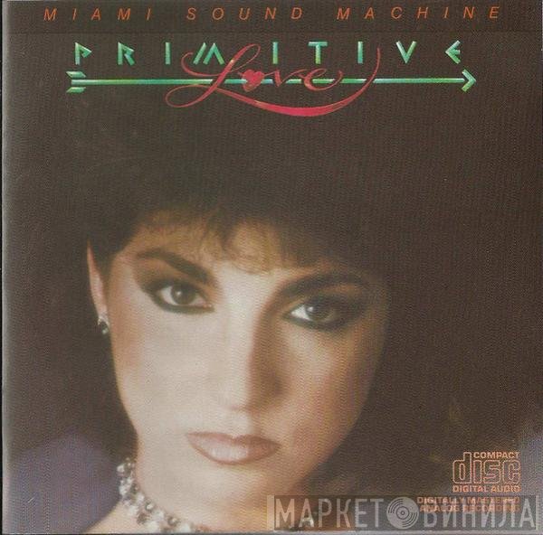 Miami Sound Machine  - Primitive Love