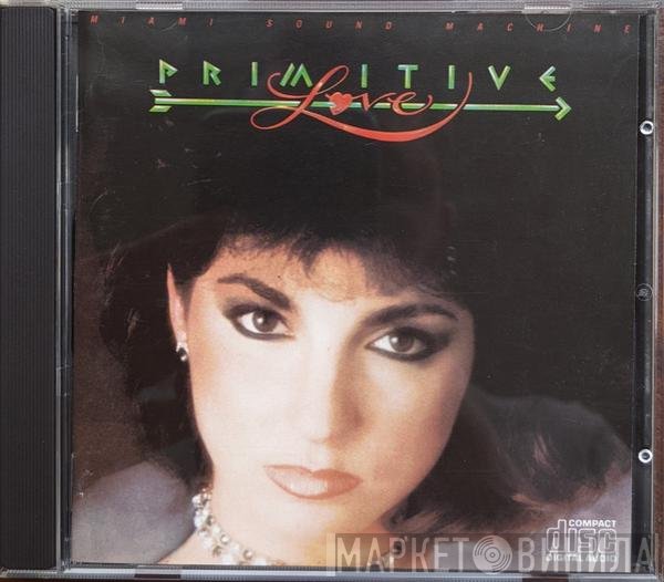 Miami Sound Machine  - Primitive Love
