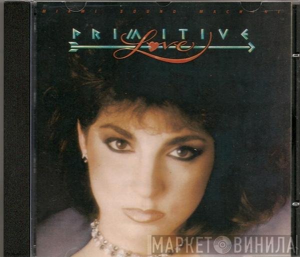 Miami Sound Machine  - Primitive Love