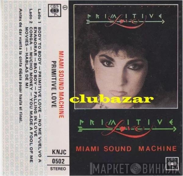 Miami Sound Machine  - Primitive Love