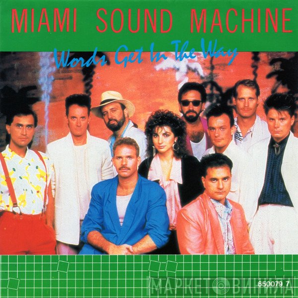 Miami Sound Machine  - Words Get In The Way