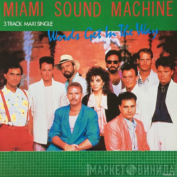 Miami Sound Machine  - Words Get In The Way
