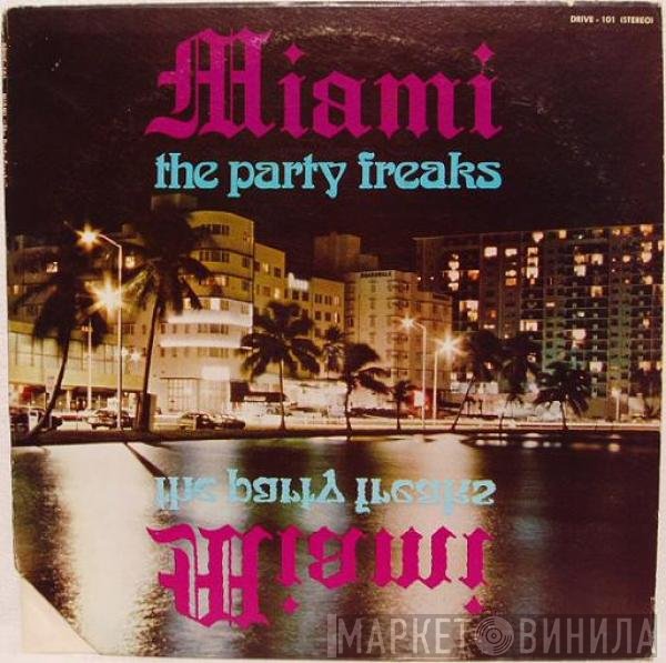 Miami  - The Party Freaks