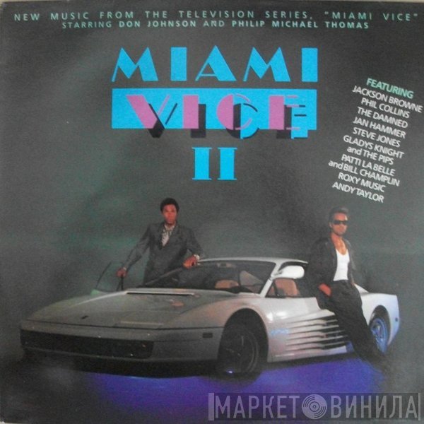  - Miami Vice II (New Music From The Television Series, "Miami Vice")