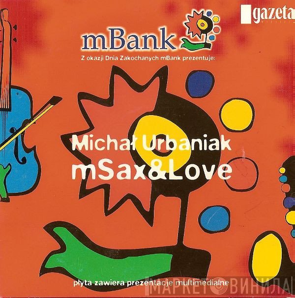 Michał Urbaniak  - mSax&Love
