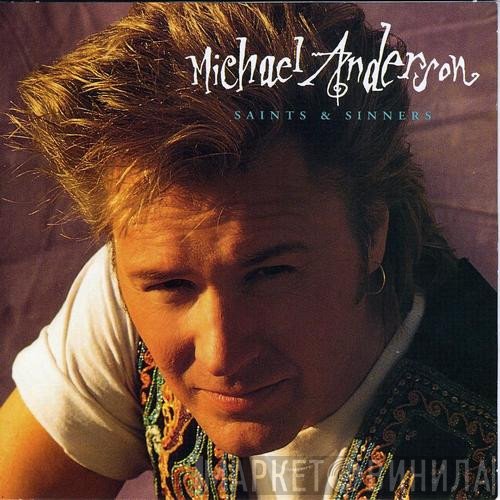 Michael Anderson  - Saints & Sinners