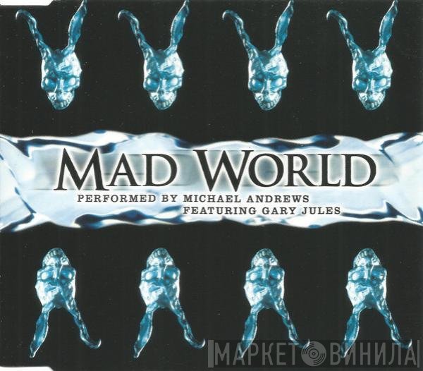 Michael Andrews, Gary Jules - Mad World