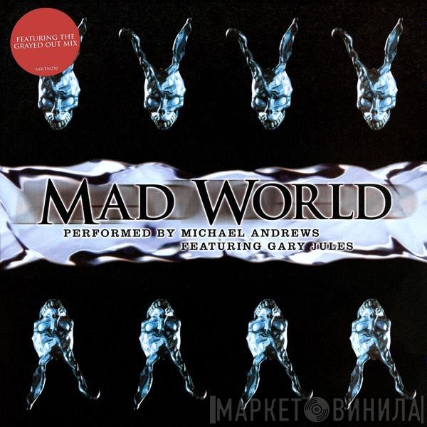 Michael Andrews, Gary Jules - Mad World