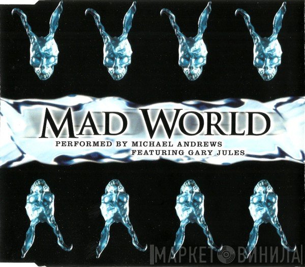 Michael Andrews, Gary Jules - Mad World