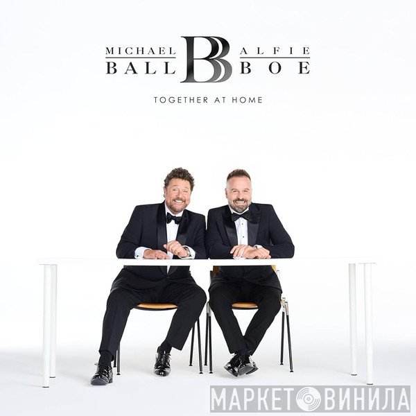 Michael Ball, Alfie Boe - Together At Home