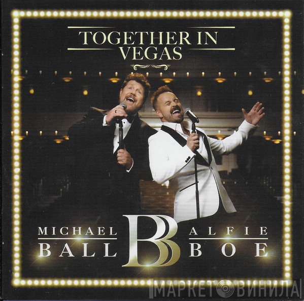 Michael Ball, Alfie Boe - Together In Vegas