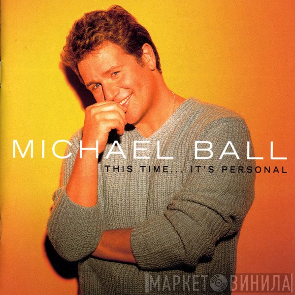 Michael Ball - This Time...It's Personal