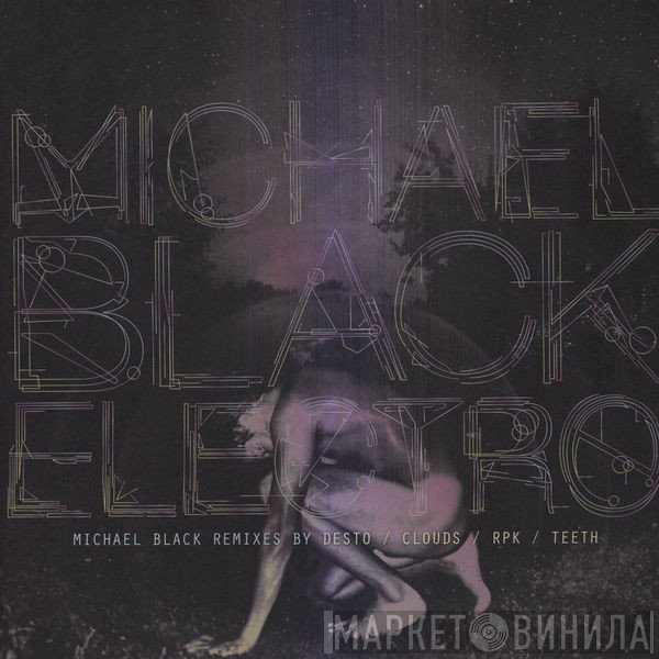 Michael Black Electro - Michael Black Remixes