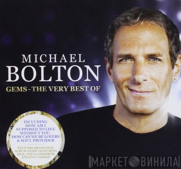 Michael Bolton - Gems - The Very Best Of