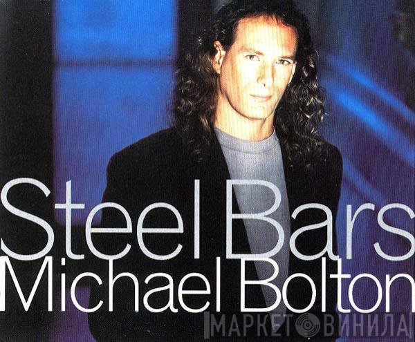 Michael Bolton - Steel Bars