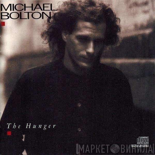 Michael Bolton  - The Hunger