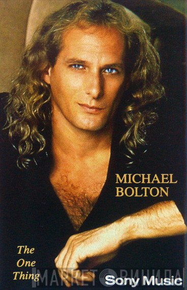 Michael Bolton  - The One Thing