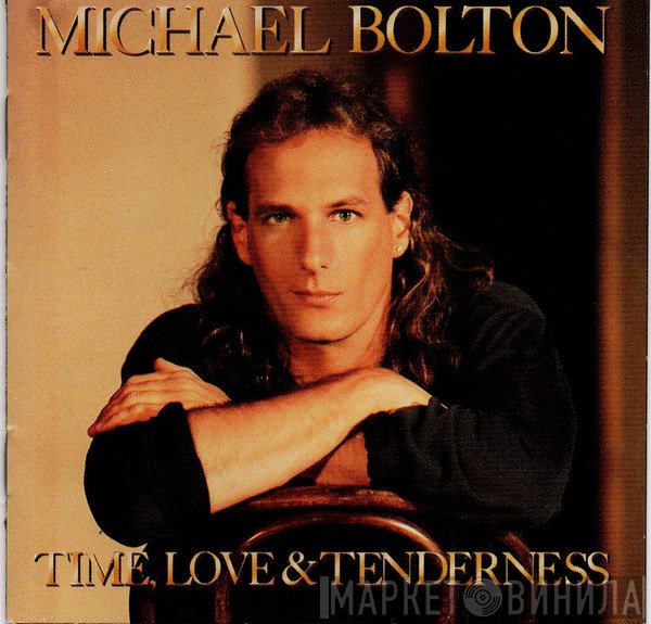 Michael Bolton - Time, Love & Tenderness