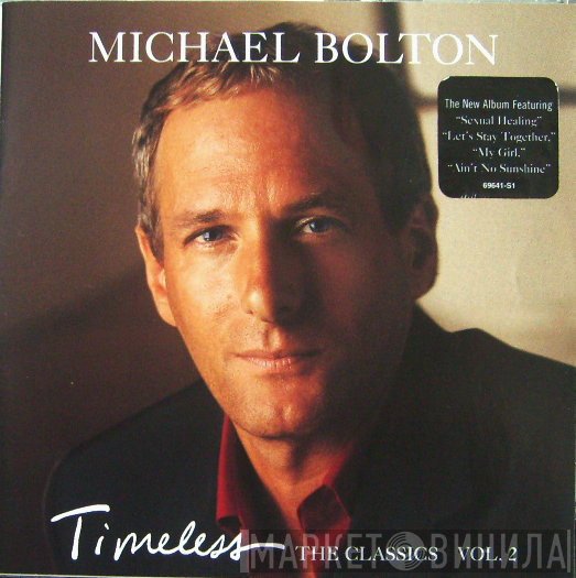 Michael Bolton  - Timeless The Classics Vol. 2