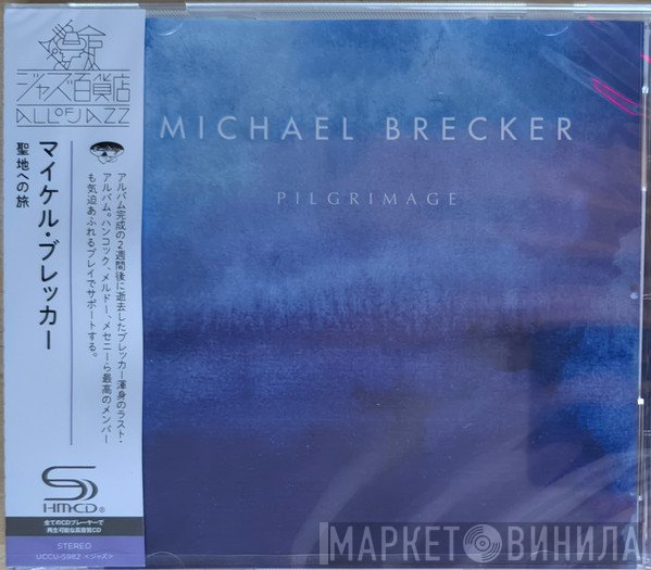 Michael Brecker - Pilgrimage