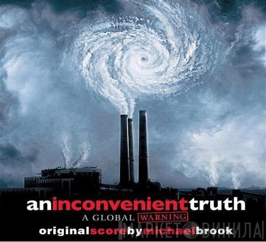 Michael Brook  - An Inconvenient Truth