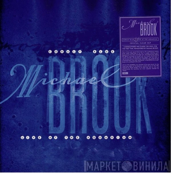 Michael Brook - Cobalt Blue & Live At The Aquarium