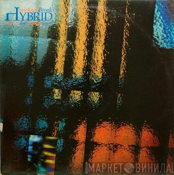 Michael Brook With Brian Eno And Daniel Lanois  - Hybrid