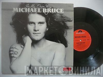 Michael Bruce  - In My Own Way