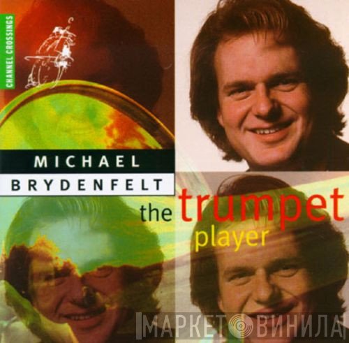 Michael Brydenfelt - The Trumpet Player