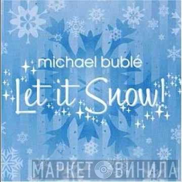 Michael Bublé  - Let It Snow!