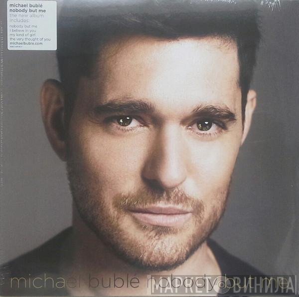 Michael Bublé  - Nobody But Me