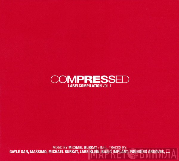 Michael Burkat - Compressed Labelcompilation Vol. 1