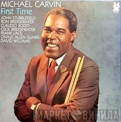 Michael Carvin  - First Time