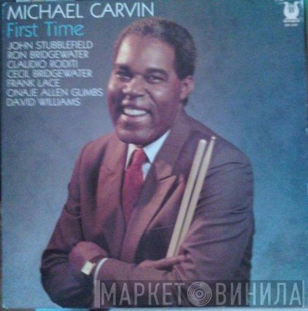 Michael Carvin  - First Time