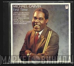 Michael Carvin  - First Time