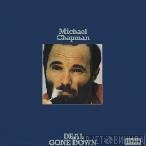 Michael Chapman  - Deal Gone Down