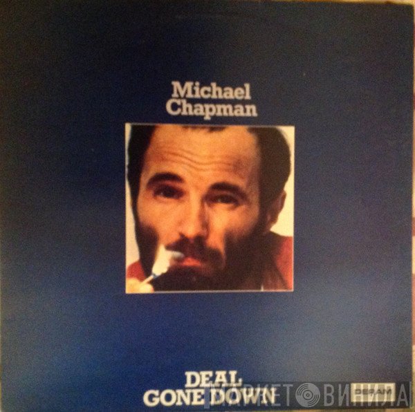 Michael Chapman  - Deal Gone Down