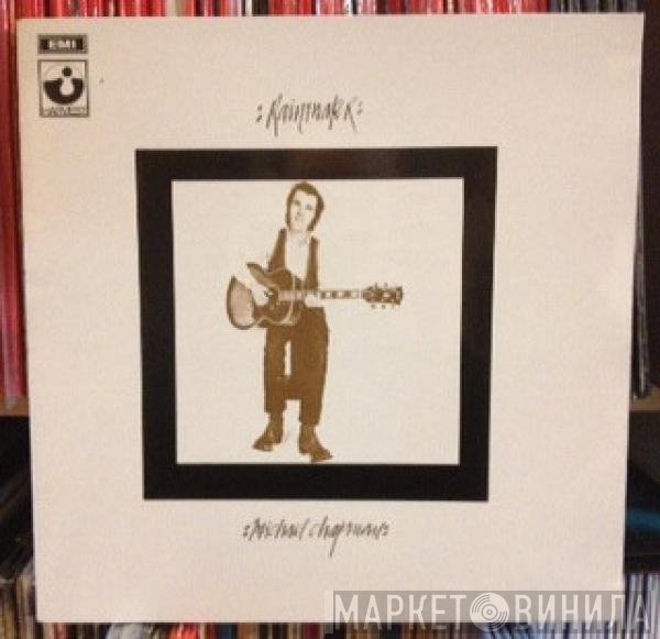 Michael Chapman   - Rainmaker
