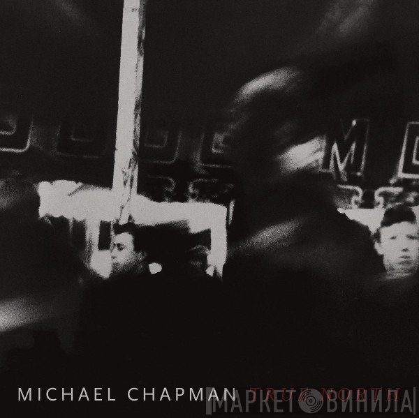 Michael Chapman  - True North